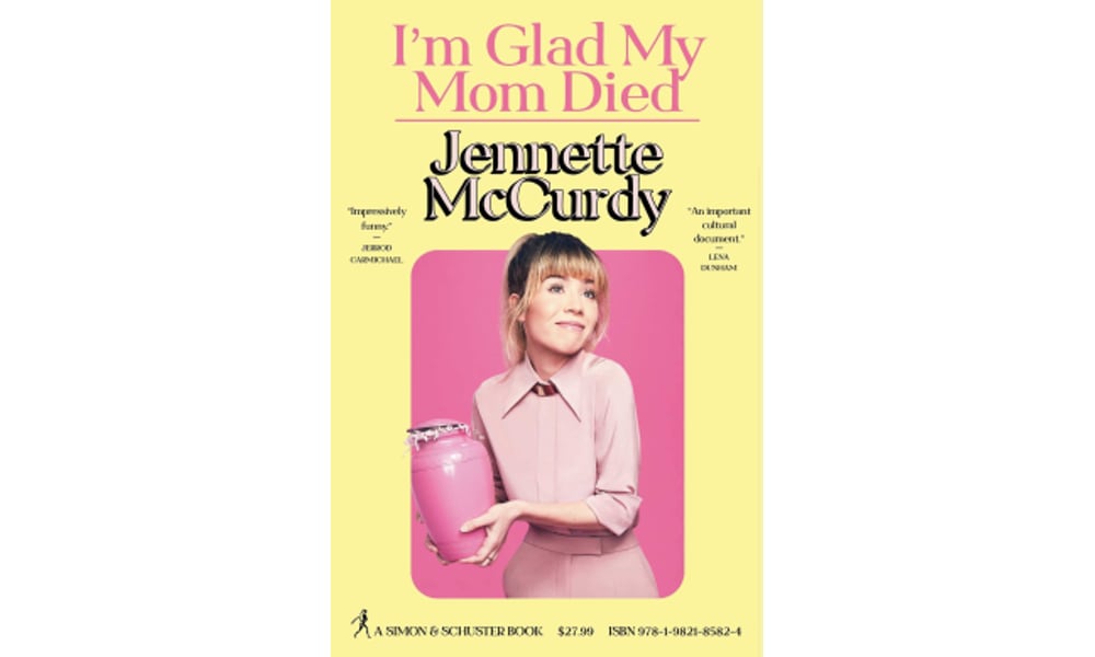 I'm Glad My Mom Died cover Jennette McCurdy